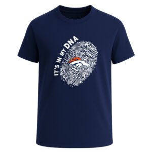 Denver Broncos in my DNA