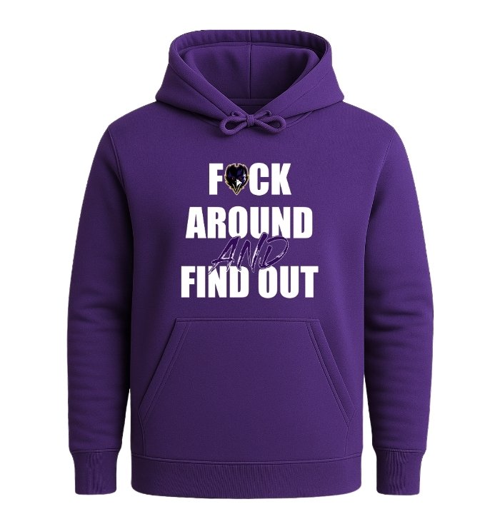 Baltimore Ravens F*ck Around And Find Out - Image 2