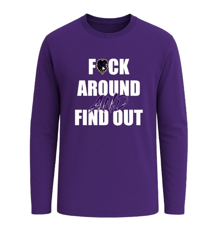 Baltimore Ravens F*ck Around And Find Out - Image 3