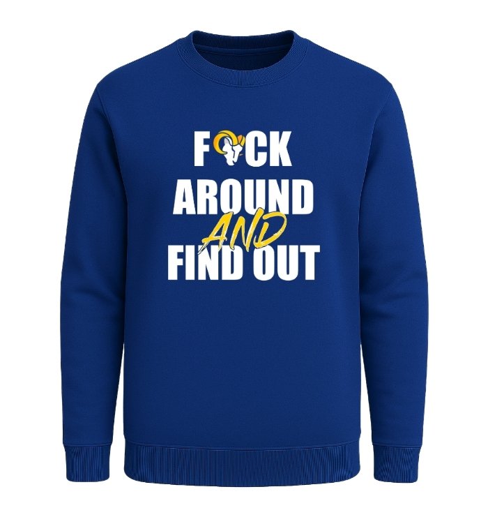 Los Angeles Rams F*ck Around And Find Out - Image 4