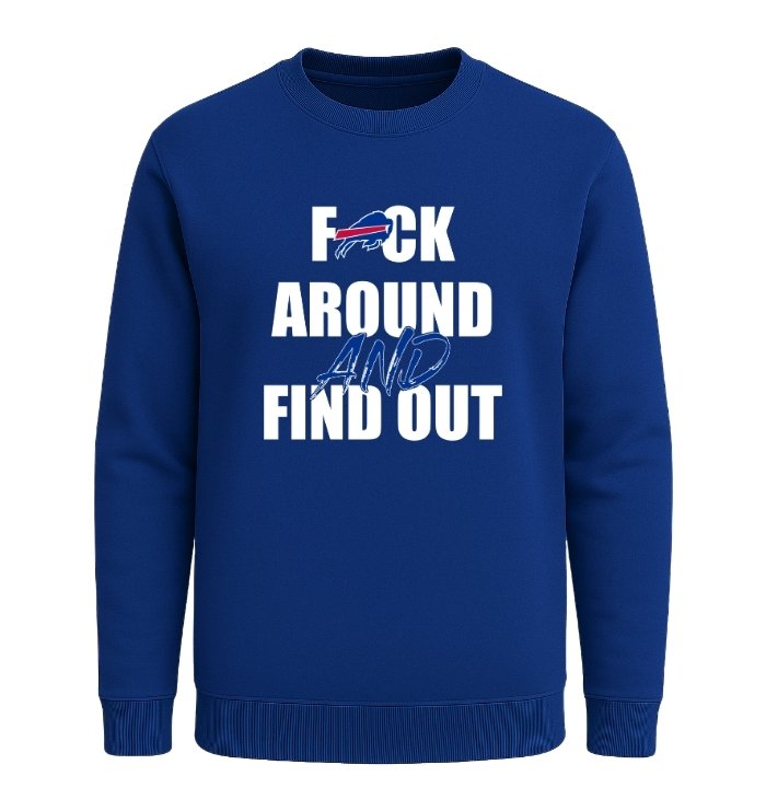 Buffalo Bills F*ck Around And Find Out - Image 4