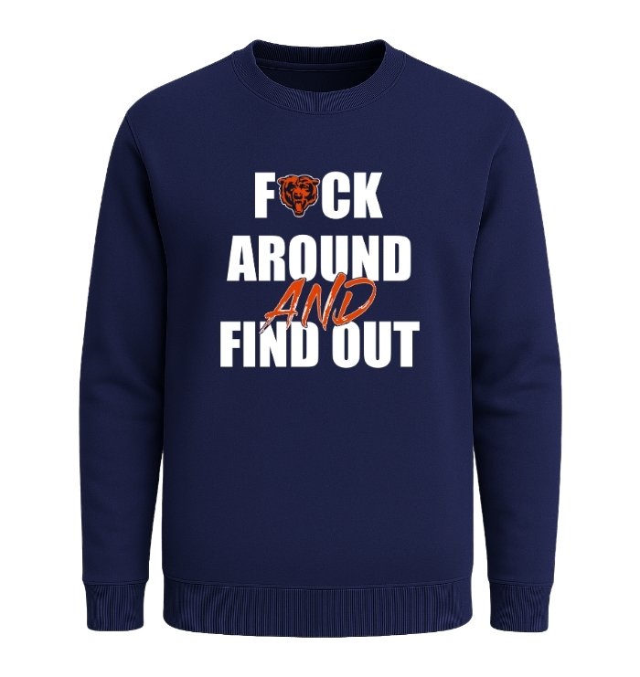 Chicago Bears F*ck Around And Find Out - Image 4