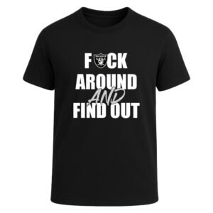 Las Vegas Raiders F*ck Around And Find Out