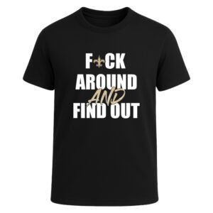 New Orleans Saints F*ck Around And Find Out